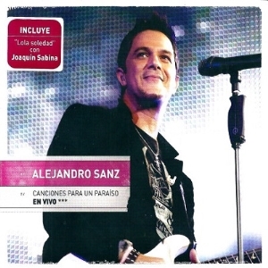 Alejandro Sanz – Canciones Para Un Paraíso