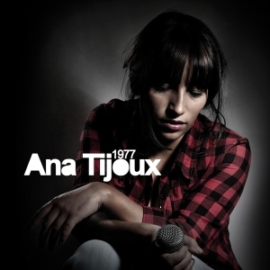 Ana Tijoux – 1977