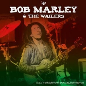 Bob Marley – Live At The Record Plant 1973