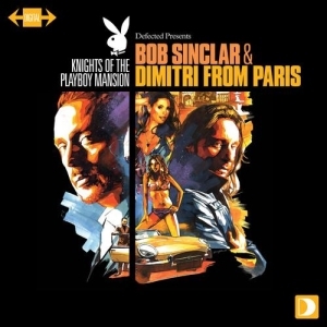 Bob Sinclar – Knights Of The Playboy Mansion