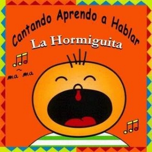 Cantando Aprendo A Hablar – La Hormiguita