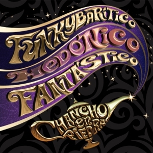 Chancho En Piedra – Funkybarítico Hedónico Fantástico