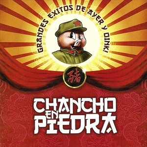 Chancho En Piedra – Grandes Éxitos De Ayer Y Oink!