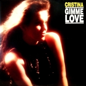 Cristina – Gimme Love