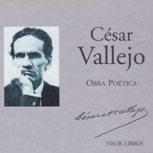 César Vallejo – Obra Poética