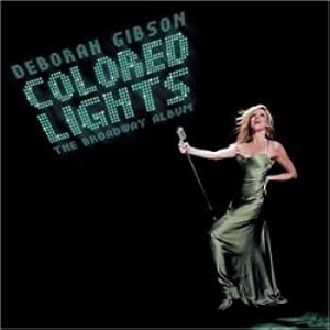 Debbie Gibson – Colored Lights (The Broadway Album)