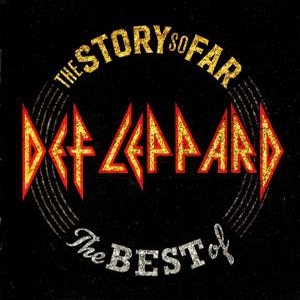 Def Leppard – The Story So Far – The Best Of Def Leppard