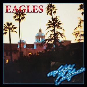 Eagles – Hotel California