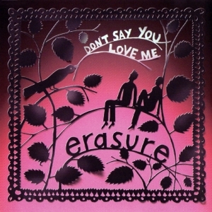 Erasure – Don’t Say You Love Me (Cd Mute 337)