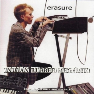 Erasure – Indian Rubber