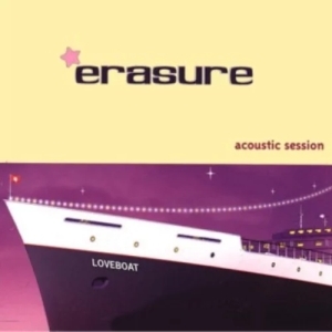 Erasure – Loveboat (Acoustic Session)