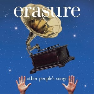 Erasure – Other People’s Song’s (Uk)