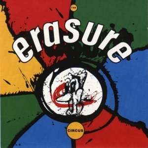 Erasure – The Circus