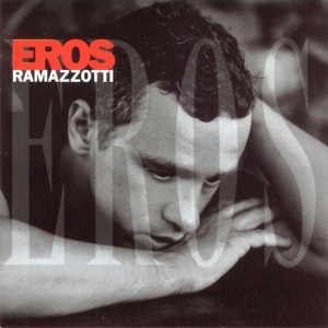Eros Ramazzotti – Eros (Spanish Version)