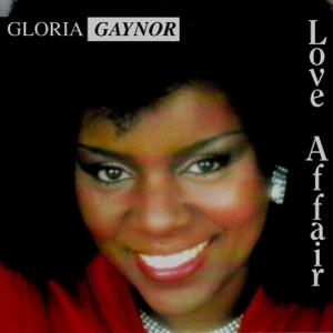 Gloria Gaynor – Love Affair