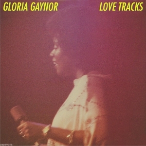 Gloria Gaynor – Love Tracks (Expanded & Remastered)