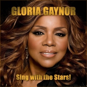 Gloria Gaynor – Sing With The Stars!