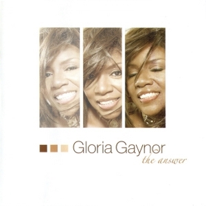 Gloria Gaynor – The Answer