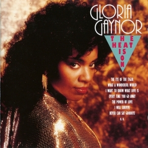Gloria Gaynor – The Heat Is On
