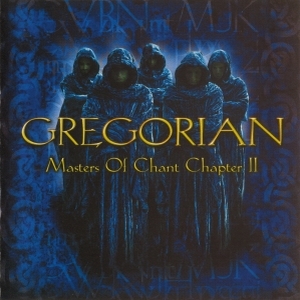 Gregorian – Masters Of Chant Chapter II