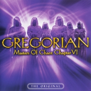 Gregorian – Masters Of Chant Chapter VI