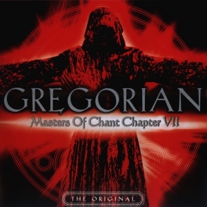 Gregorian – Masters Of Chant Chapter VII