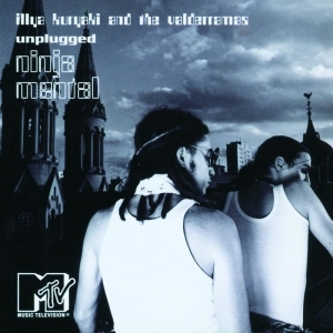 Illya Kuryaki And The Valderramas – Ninja Mental – Mtv Unplugged