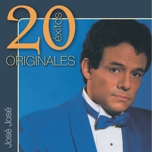 José José – 20 Éxitos Originales