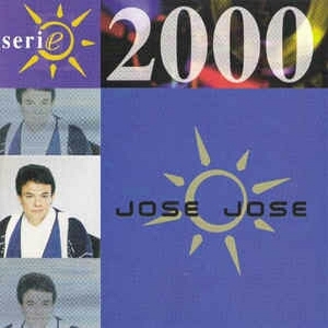 José José – Serie 2000