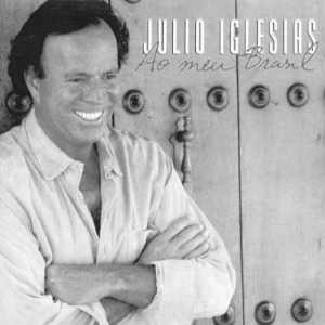 Julio Iglesias – Ao Meu Brasil