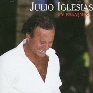 Julio Iglesias – En Français