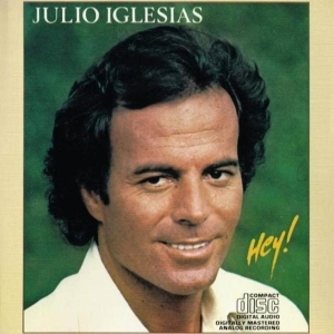 Julio Iglesias – Hey