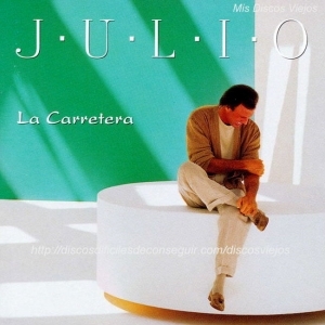 Julio Iglesias – La Carretera