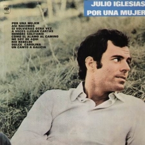 Julio Iglesias – Por Una Mujer