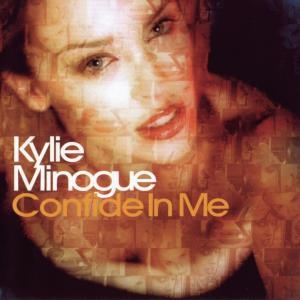 Kylie Minogue – Confide In Me