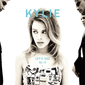 Kylie Minogue – Let’s Get To It