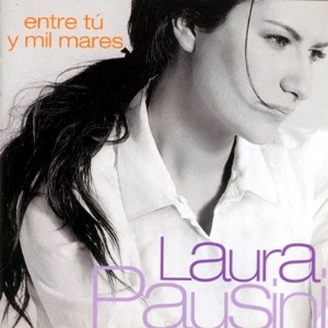 Laura Pausini – Entre Tú Y Mil Mares