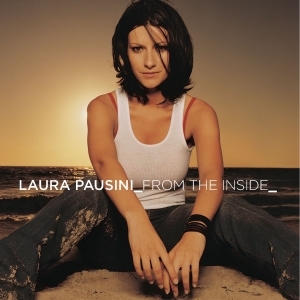 Laura Pausini – From The Inside