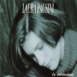 Laura Pausini – La Solitudine