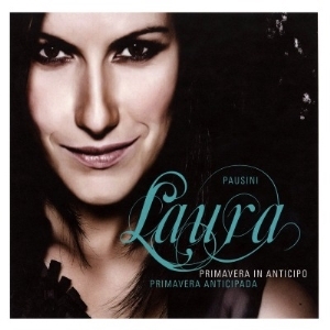Laura Pausini – Primavera In Anticipo