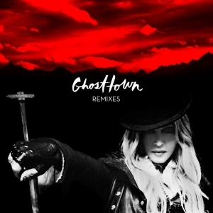Madonna – Ghosttown (Remixes)