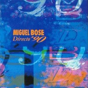 Miguel Bosé – Directo ’90
