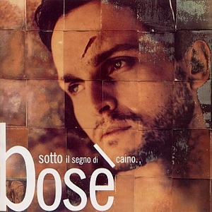 Miguel Bosé – Sotto Il Segno Di Caino