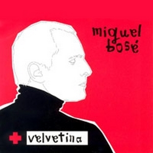 Miguel Bosé – Velvetina
