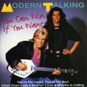 Modern Talking – You Can Win If You Want