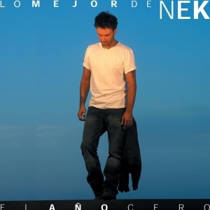 Nek – Lo Mejor De Nek – El Año Cero
