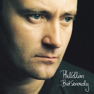 Phil Collins – …But Seriously