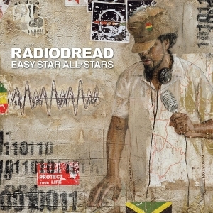 Radiodread – Easy Star All-Stars