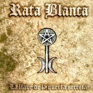 Rata Blanca – La Llave De La Puerta Secreta