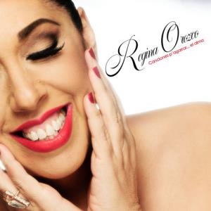 Regina Orozco – Canciones P’ Agarrar… El Alma